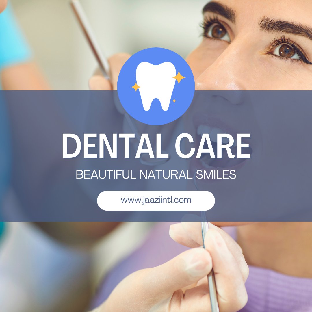 Dental Care - Jaazi Intl