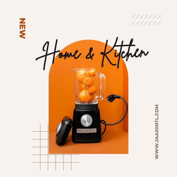 Home & Kitchen - Jaazi Intl