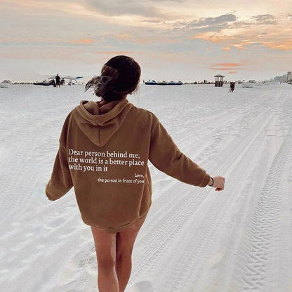 Dear Person Behind Me,the World Is A Better Place,with You In It,love,the Person In Front Of You,Women's Plush Letter Printed Kangaroo Pocket Drawstring Printed Hoodie Unisex Trendy Hoodies - Jaazi Intl