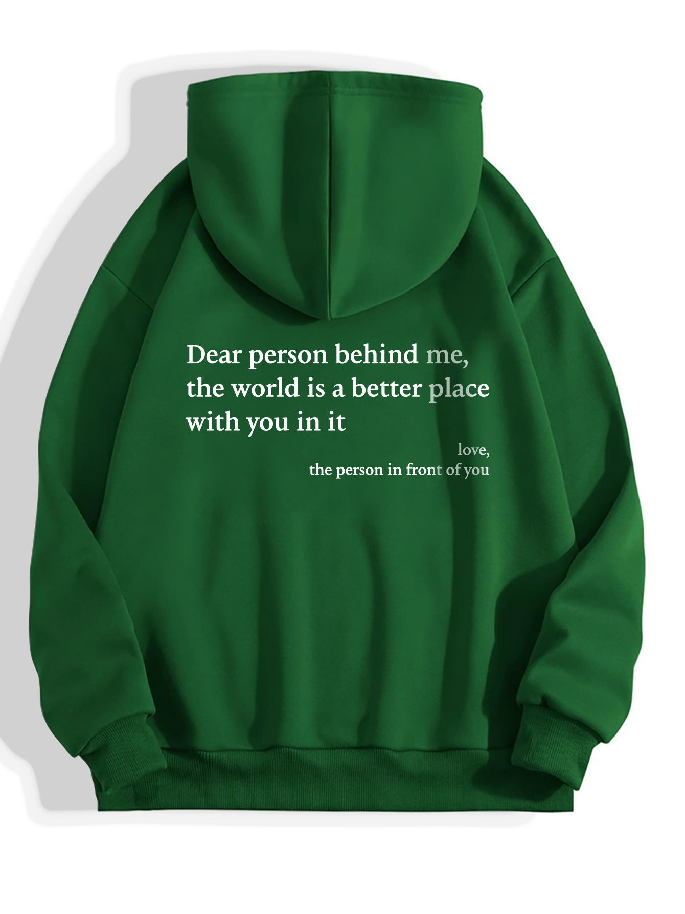 Dear Person Behind Me,the World Is A Better Place,with You In It,love,the Person In Front Of You,Women's Plush Letter Printed Kangaroo Pocket Drawstring Printed Hoodie Unisex Trendy Hoodies - Jaazi Intl