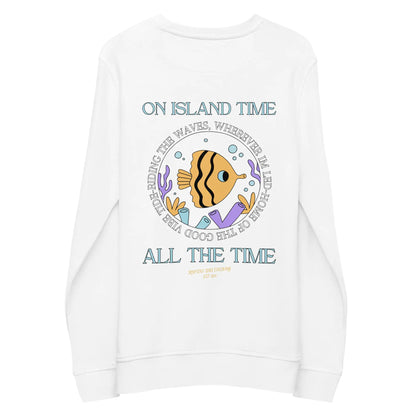 Unisex Island Time, All the Time Organic Sweatshirt